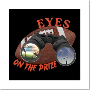 Eyes On The Prize (Football) Posters and Art